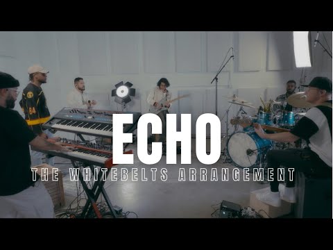 Echo | The Whitebelts Arrangement