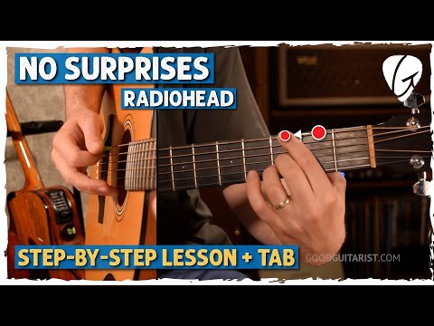 No Surprises Guitar Tutorial (Radiohead) + Chord Melody Intro