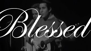 Blessed - Simon &amp; Garfunkel