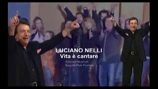 Luciano Nelli - Vita è cantare
