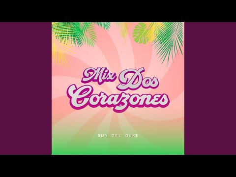 Mix Dos Corazones (Remasterizado)