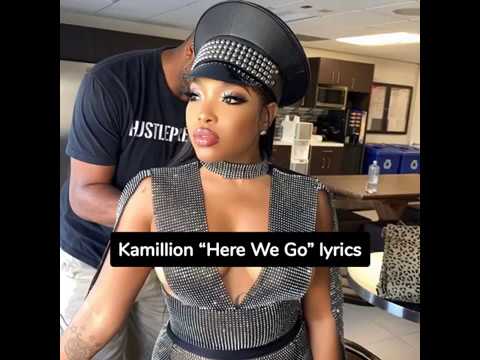 KaMillion - Here We Go ( Lyrics video)