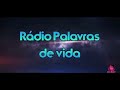 Rá dio Palavras de Vida FM