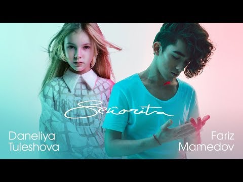 Shawn Mendes, Camila Cabello - Senorita (cover by Daneliya Tuleshova feat Fariz Mamedov)