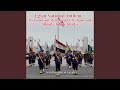 Egypt National Anthem My Homeland My Homeland My Homeland Bilâdy Bilâdy Bilâdy