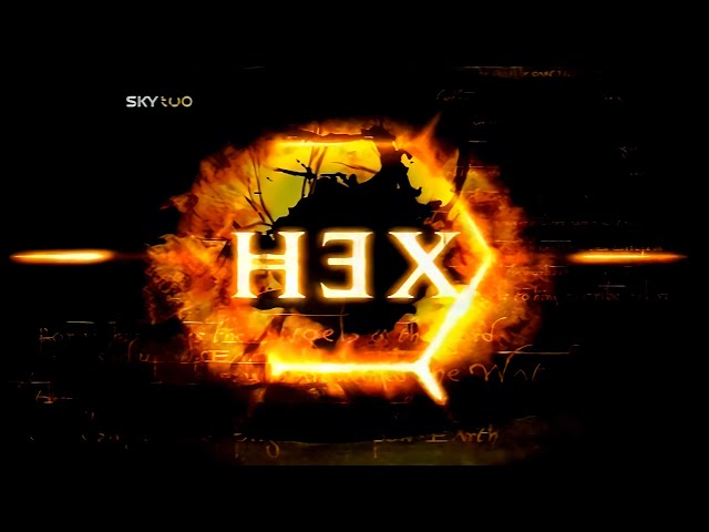 Hex - 4k - (2004-2005) - Sky One