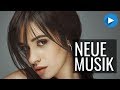 Neue Musik | September 2019 - PART 2 Neue Musik | September 2019 - PART 2