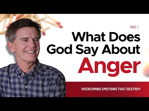Overcoming Emotions That Destroy Series: What Does God Say About Anger, Part 1 | Chip Ingram