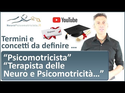 Termini, Concetti da definire: Psicomotricista, Terapista della Neuro e Psicomotricità Età Evolutiva