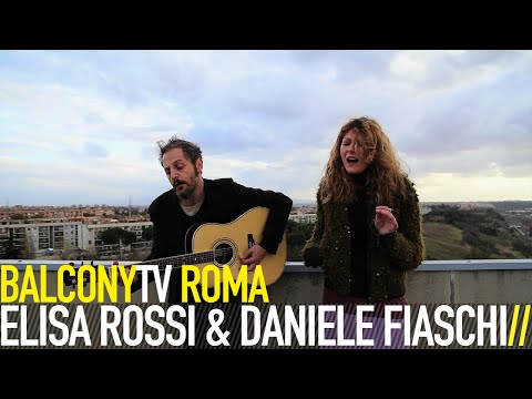 ELISA ROSSI & DANIELE FIASCHI - IL DUBBIO (BalconyTV)