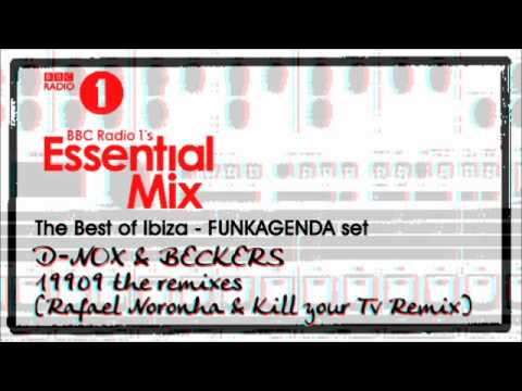 Essential Mix Live from Ibiza - D-Nox & Beckers - 19909 (Rafael Noronha & Kill your Tv Remix)