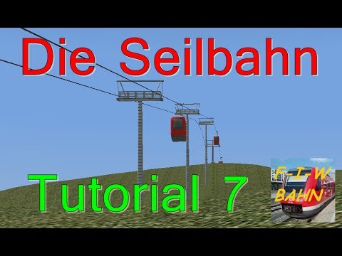 EEP Tutorial 7 - Die Seilbahn