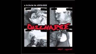 Why?... Again? - A Tribute To Discharge