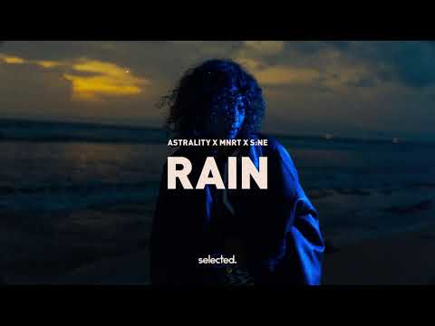 Astrality, MNRT, S:NE - Rain