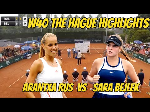 Arantxa Rus  VS   Sara Bejlek W40 The Hague Highlights