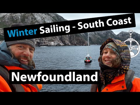 Winter on board our steel expedition sailboat - Fjords in Newfoundland!  Report 8