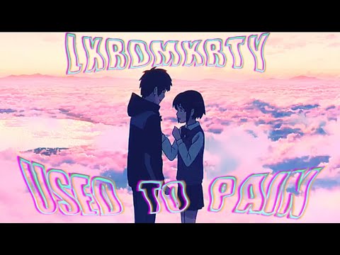 LXRDMXRTY - USED TO PAIN prod. by elzio (official video) (AMV)