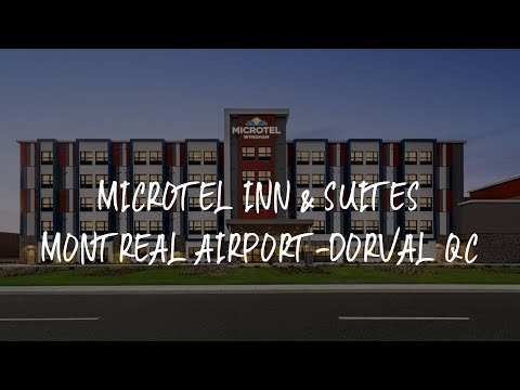 Microtel Inn & Suites Montreal Airport-Dorval QC Review - Dorval , Canada