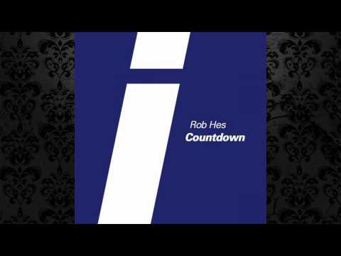 Rob Hes - Countdown (Original Mix) [IDEAL AUDIO]