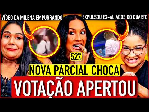 🚨😱URGENTE: VOTAÇÃO APERTA e NOVA PARCIAL CHOCA; Ana EXPULSA ex-aliados do QUARTO; VÍDEO DA MILENA +