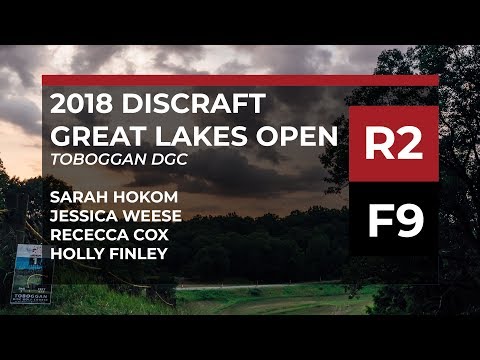 2018 Great Lakes Open • R2•F9 • Sarah Hokom •Jessica Weese • Rebecca Cox • Holly Finley
