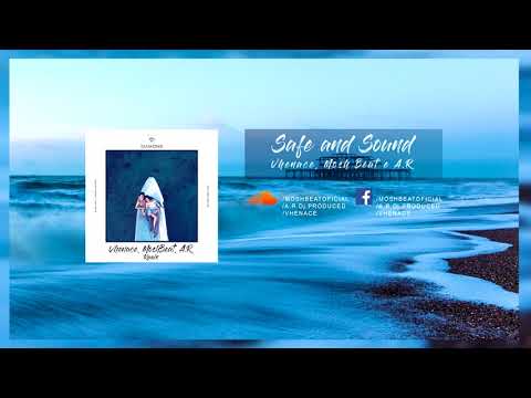 Safe And Sound - NLSN Ft. James Carter (Vhenace, Mosh Beat, A.R Remix)