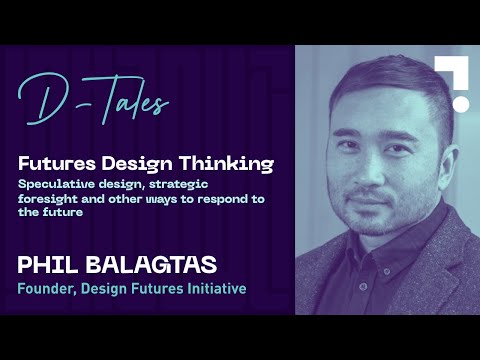 Futures Design Thinking | Phil Balagtas | D-Tales Ishanya 2021
