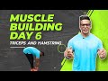 Muscle Building Workout DAY 6 | Triceps & Hamstring | Yatinder Singh