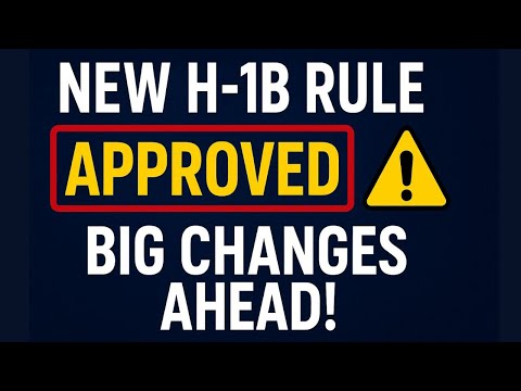 New H-1B Visa Rule 2025 | White House Approval & What It Means for You