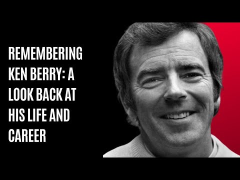 Remembering Ken Berry: A Look Back at His Life and Career