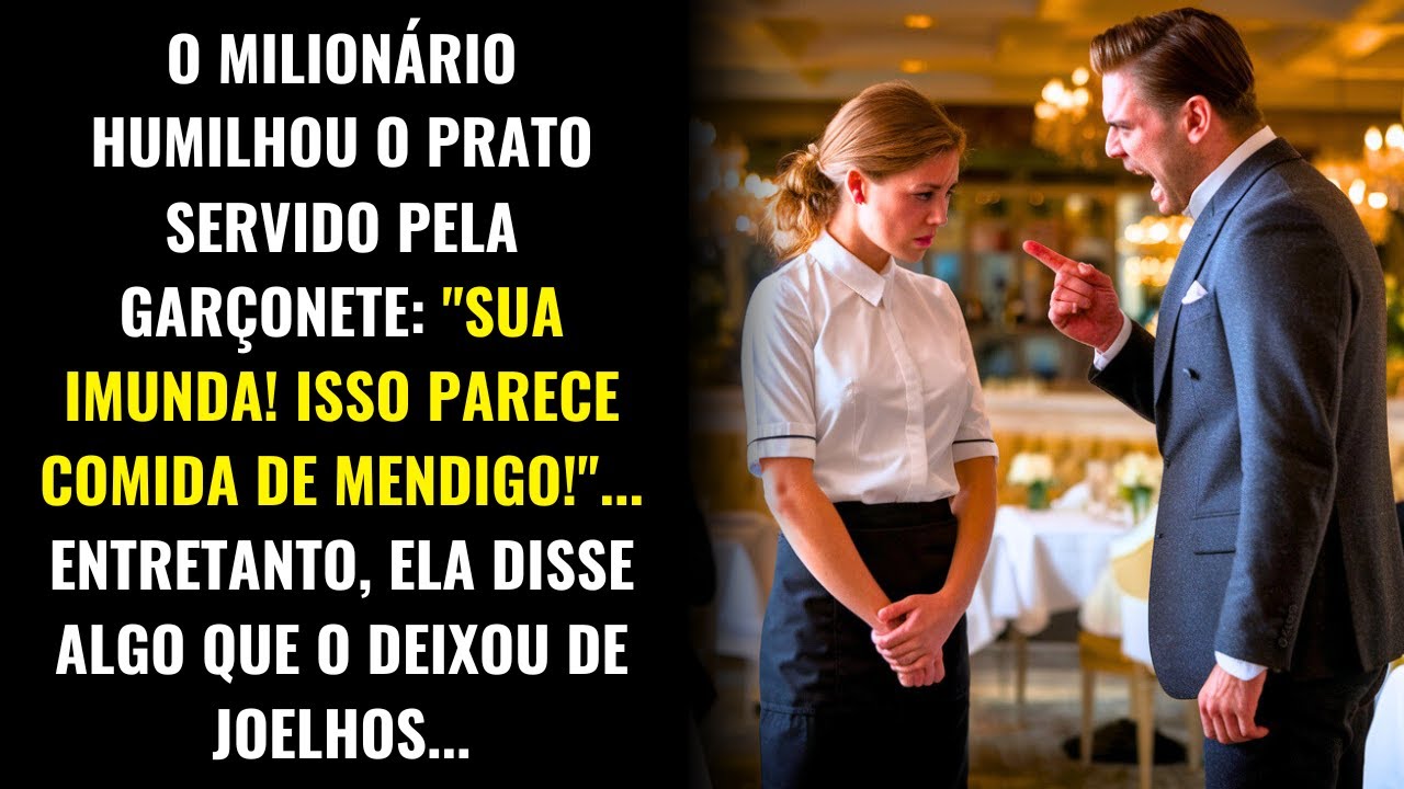 O MILIONÁRIO HUMILHOU A GARÇONETE, MAS A RESPOSTA DELA O FEZ SE ARREPENDER DE JOELHOS...