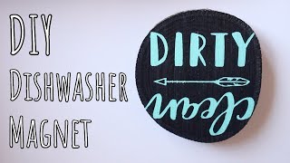 DIY | Clean/Dirty Dishwasher Magnet