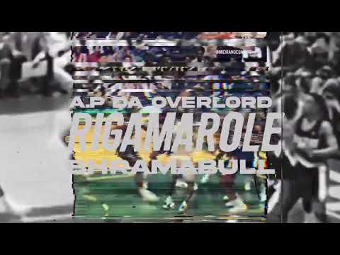 A.P Da Overlord x BhramaBull - Rigamarole