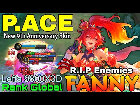 P.ACE Fanny New 9th Anniversary Skin Gameplay - Top Global Fanny by Lefta 9800X3D - Mobile Legends