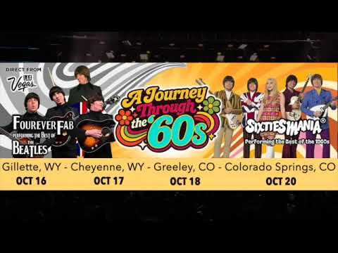 Fourever Fab & Sixtiesmania -A Journey Through The '60s: Gillette, Cheyenne, Greeley, COS (30sec)