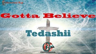Gotta Believe - Tedashii