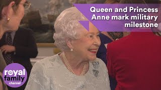The Queen and Princess Anne mark military milestone