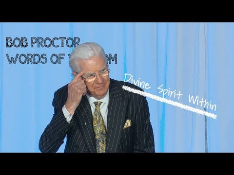 Divine Spirit Within | Bob Proctor Words of Wisdom