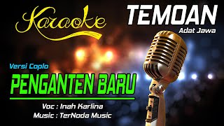 Download lagu Karaoke PENGANTEN BARU - Inah Karlina mp3