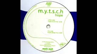 M.Y.T.S.C.H ‎– Hope (Deep Mix)