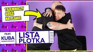 KUBA NOWACZKIEWICZ i jego gość z EKIPY [LISTA PLOTKA]