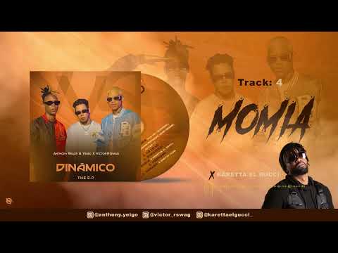 Momia - Anthony Ready & Yeigo X Karetta El Gucci X Victor R Swag | DINÁMICO EP
