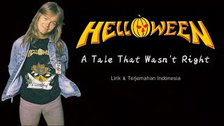 Download lagu Helloween - A Tale That Wasn't Right (Lirik & Terjemahan Indonesia) mp3 Download lagu Helloween - A Tale That Wasn't Right (Lirik & Terjemahan Indonesia) mp3