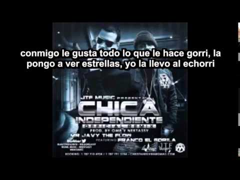 Chica Independiente - Mr Javy The Flow Ft. Franco El Gorila (Remix) (Letra) [REGGAETON2014]
