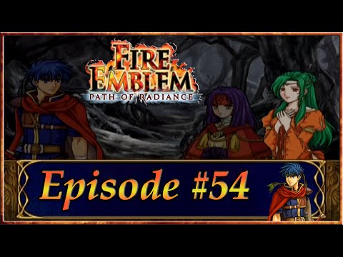 Fire Emblem: Path Of Radiance - Into Serenes Forest, Day Breaks - Episode 54
