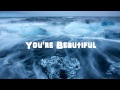 You're Beautiful - Phil Wickham - Cannons 2007 ...