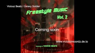 Freestyle Music Vol. 2 coming soon / Viciouz Beatz