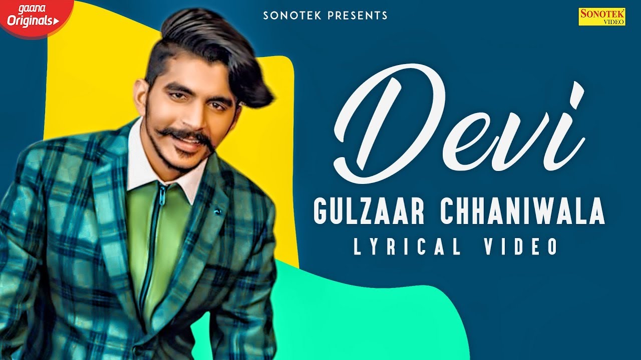DEVI - Gulzaar Chhaniwala Lyrics