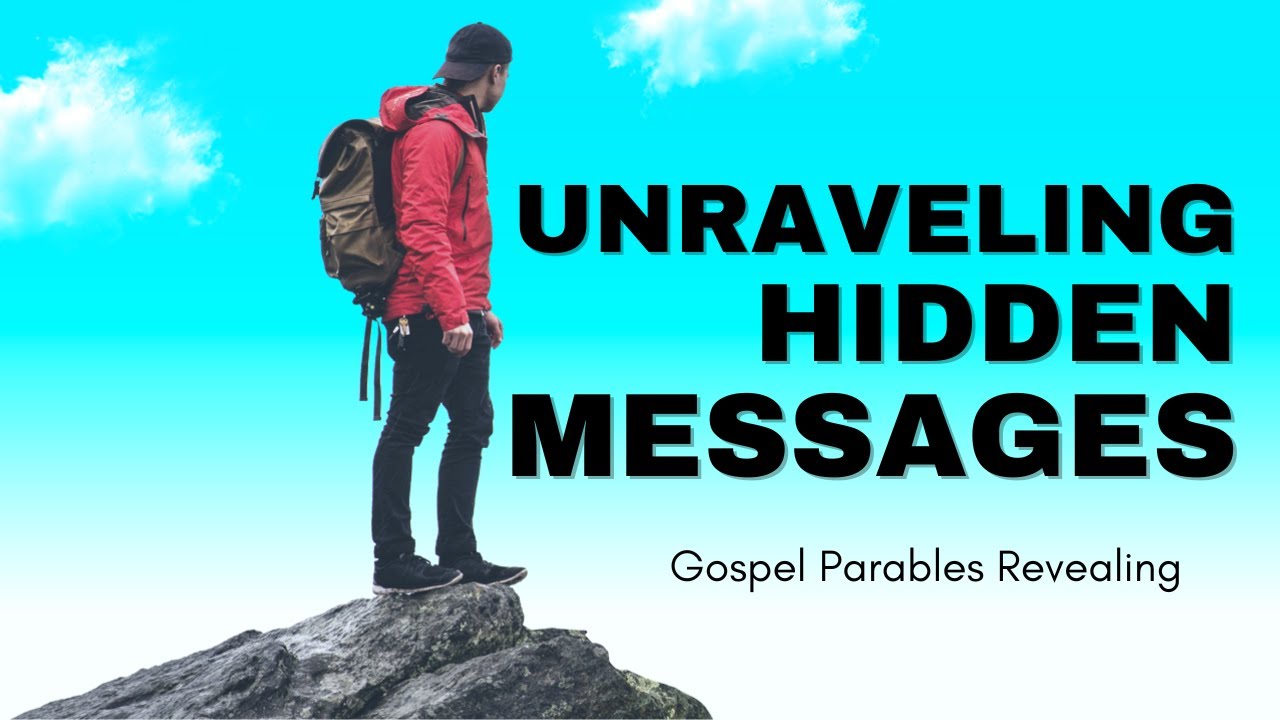 Unlocking the Mystery in Gospel Parables