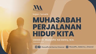 Download lagu Kajian Tematik : Muhasabah Perjalanan Hidup Kita | Ustadz Dr. Musyaffa' Ad-Dariny, M.A. mp3